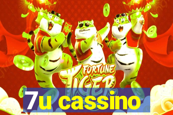 7u cassino